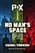 No Man’s Space by Kerim Tapkan