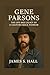 GENE PARSONS BIOGRAPHY: The...