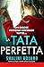 La tata perfetta: Un thriller psicologico irresistibile dal finale sconvolgente