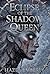 Eclipse of the Shadow Queen...