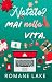Natale? Mai nella vita.
