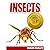 Insects! A Fascinating Chil...