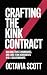 Crafting the Kink Contract by Octavia Scott