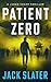 Patient Zero (Jason Trapp #12)
