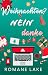 Weihnachten? Nein danke.