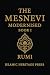 The Masnavi: Book I: A Mode...