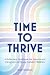 Time to Thrive: A Reflection Workbook for Parents and Caregivers of Young Autistic Children