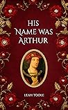 His Name Was Arthur