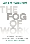 The Fog of Work: ...