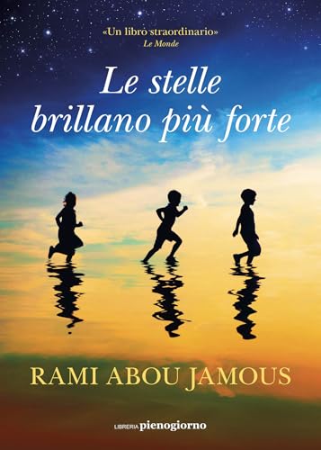 Le stelle brillano più forte (Italian Edition)