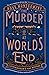The Murder at World's End (Stockingham & Pike, 1)