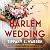 A Harlem Wedding: A Novel