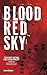 Blood Red Sky by Sara  Cullen