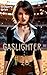 The Gaslighter by Gregory Gron