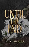 Until The End