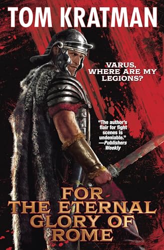 For the Eternal Glory of Rome (Kindle Edition)