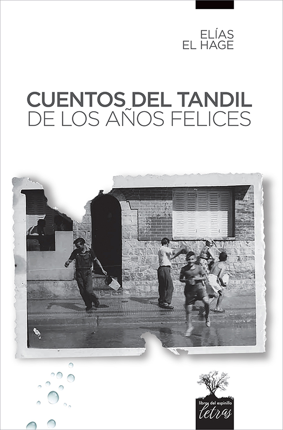 Cuentos del Tandil de los años felices