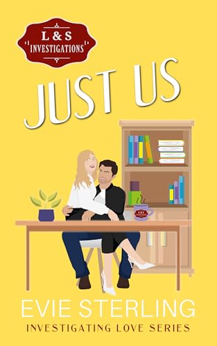 Just Us: Investigating LOVE Series (Kindle Edition)