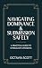 Navigating Dominance & Subm...