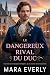LE DANGEREUX RIVAL DU DUC: ...