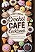 How to Make Crochet Café Co...