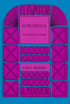 Sublingua (Gladiators elevator-bibliotek, #4)