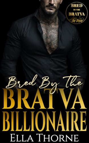 Bred by the Bratva Billionaire (Bred by the Bratva Las Vegas #1)
