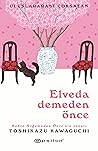 Elveda Demeden Önce