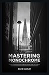 Mastering Monochr...