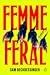 Femme Feral by Sam Beckbessinger