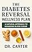 The Diabetes Reversal Welln...