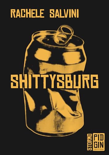 Shittysburg (Stormo Vol. 3) (Italian Edition)