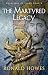The Martyred Legacy (Overse...