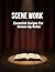 Scene Work: Essential Scrip...