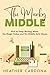 The Murky Middle by Heather Cardona