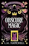 Obscure Magic (Feline Familiar Society #2) Obscure Magic (Feline Familiar Society #2)