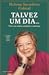 Talvez um Dia