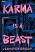 Karma Is a Beast (Namaste and Slay, #2)