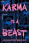 Karma Is a Beast
