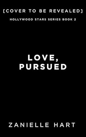 Love, Pursued: A Workplace Celebrity Romance (Hollywood Stars #2)