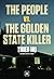 The People vs. the Golden State Killer by Thien Ho