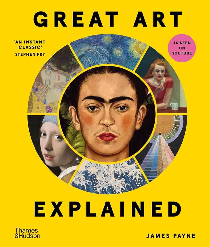 Great Art Explained: The Stories Behind the World's Greatest Masterpieces (Hardcover)