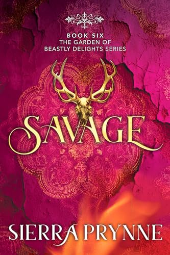 Savage (The Garden of Beastly Delights Book 6)