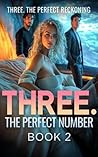 Three. The perfec...