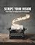 Script Your Vision: From Id...