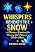 Whispers Beneath the Snow —...