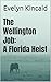 The Wellington Job by Evelyn Kincaid The Wellington Job by Evelyn Kincaid