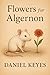 Flowers for Algernon