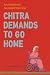 Chitra Demands to Go Home