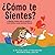 ¿Cómo te sientes? by Amy Rush Conroy